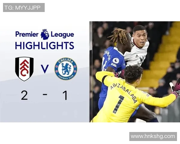 切尔西大胜马竞五球狂潮帽子戏法点燃全场激情解析